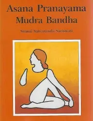 Asana Pranayama Mudra Bandha book cover